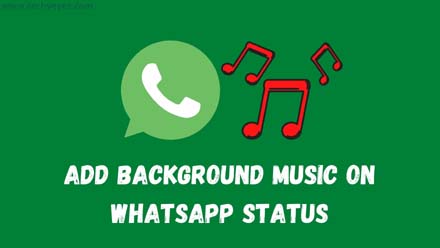 Add Background Music On WhatsApp Status