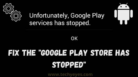Google Play Store Has Stopped