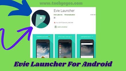 Evie Launcher For Android