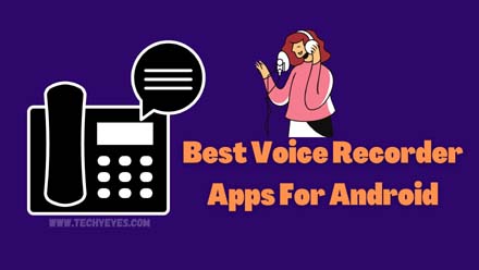 Best Voice Recorder Apps For Android