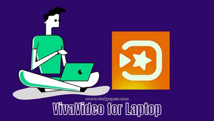 VivaVideo for Laptop