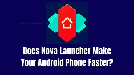 Does Nova Launcher Make Your Android Phone Faster?
