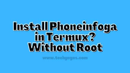 Install Phoneinfoga in Termux