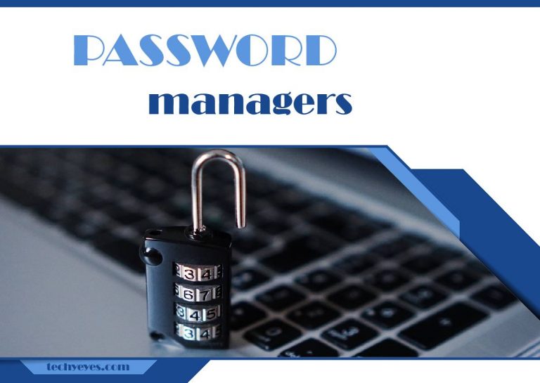 Best Password Managers to Use in 2021 the First Step in Keeping Your