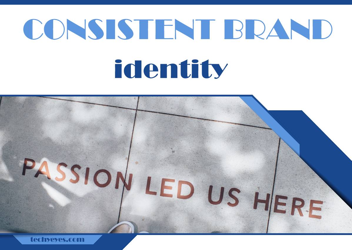 The Importance of Consistent Brand Identity