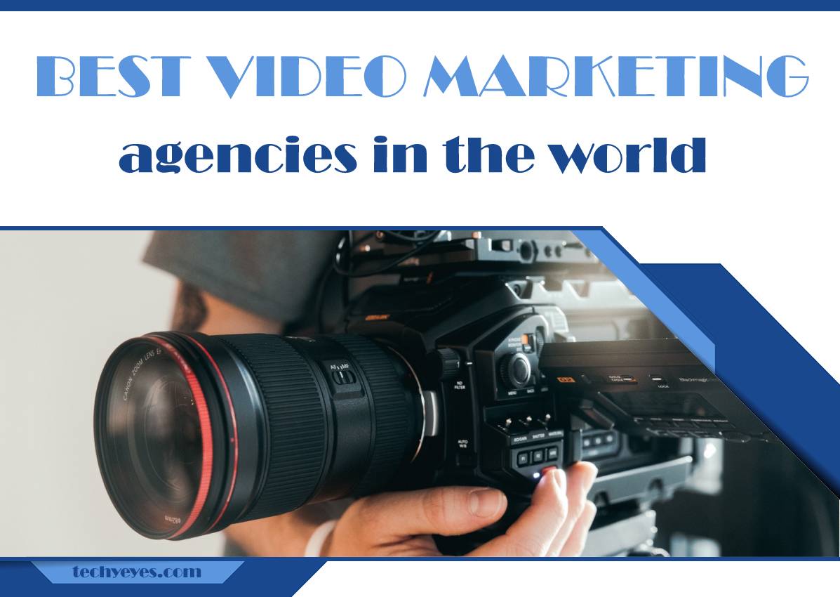 Best Video Marketing Agencies in the World