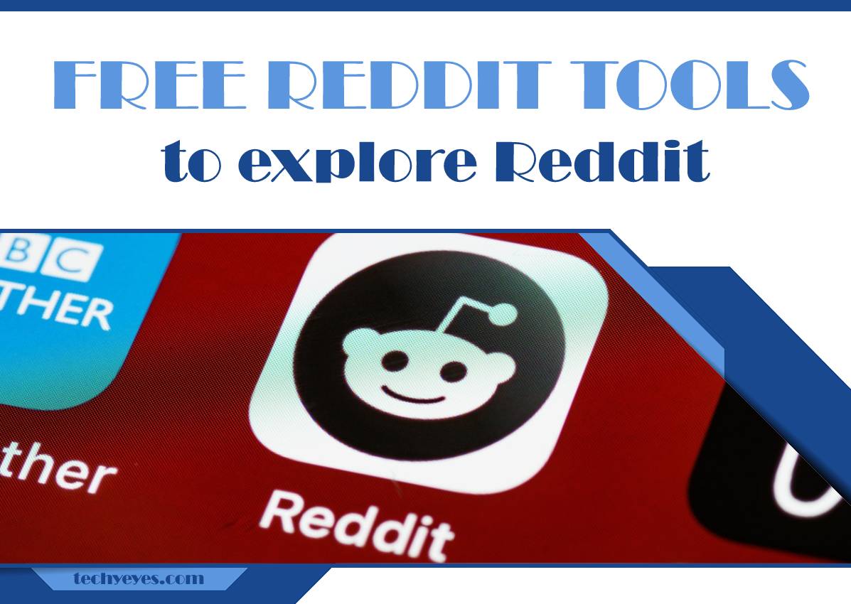 Six Free Reddit Tools That Help You Explore Reddit