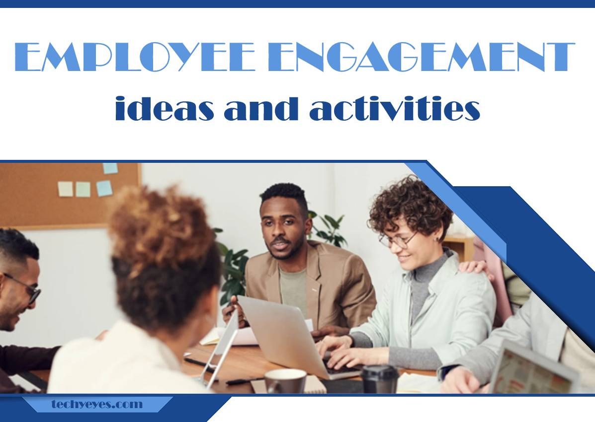 Employee Engagement Ideas & Activities for 2022