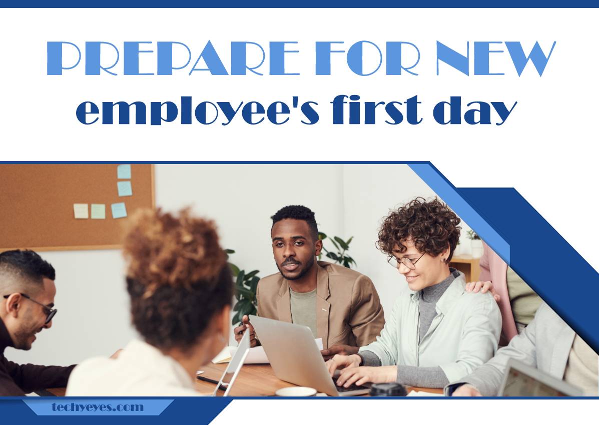 Nine Steps to Prepare for New Employee's First Day