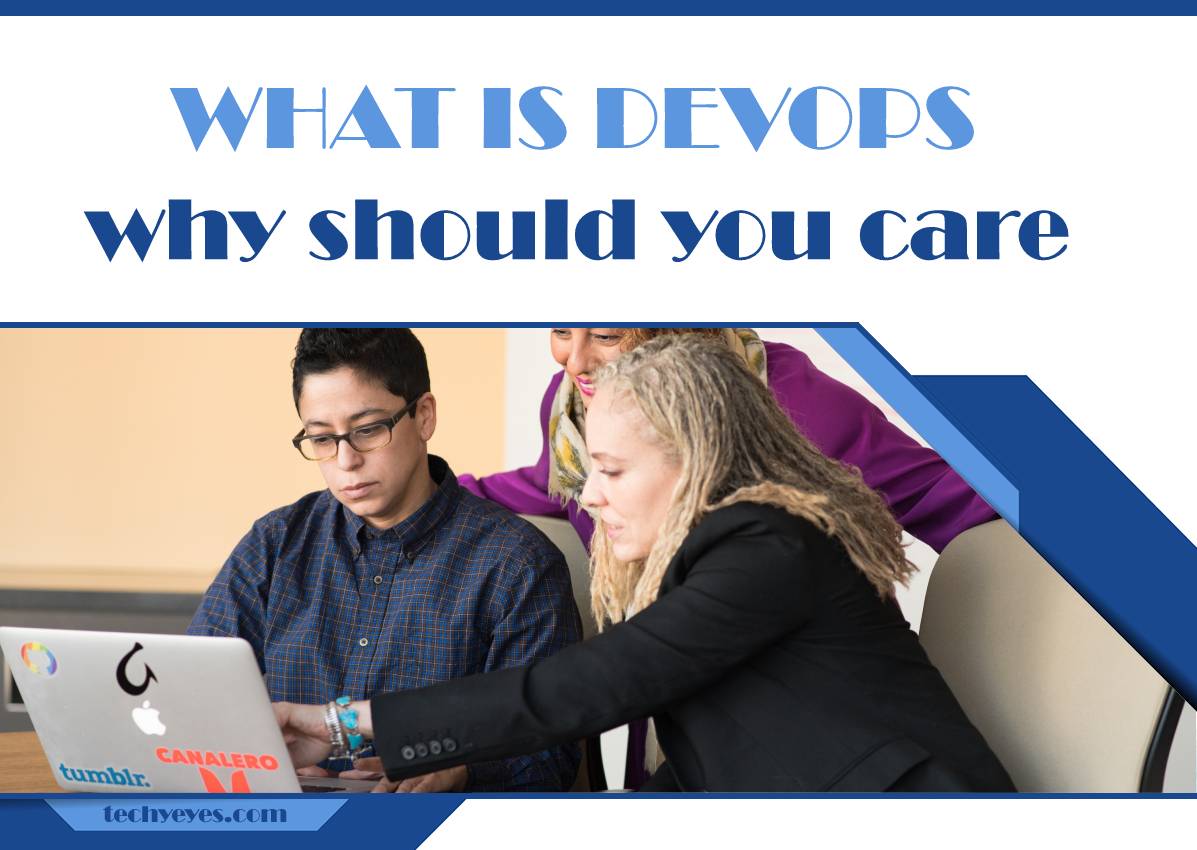 DevOps What Is It and Why Should You Care