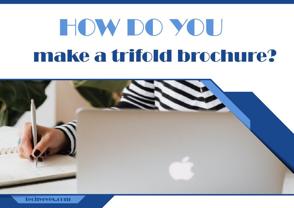 how do you make a trifold brochure