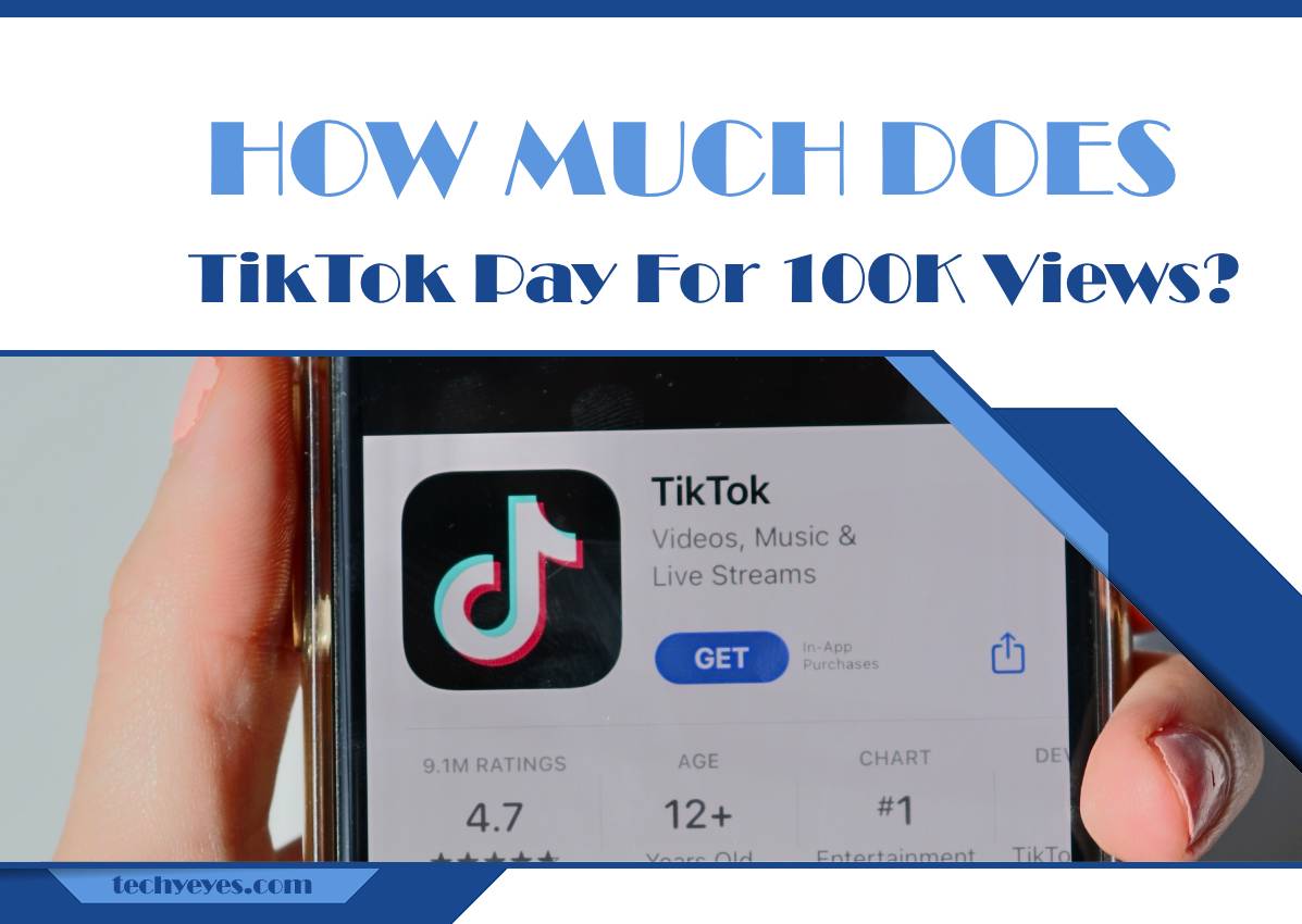 How Much Does TikTok Pay For 100K Views