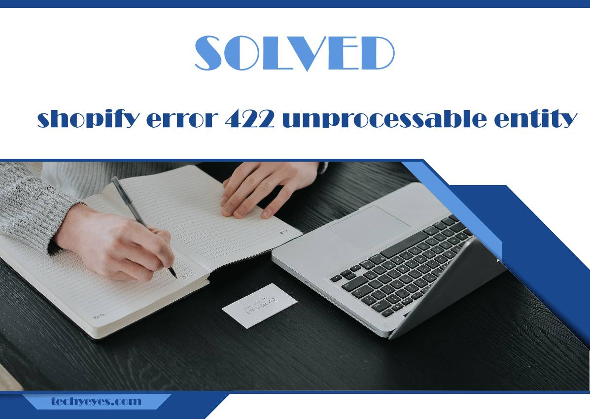 Solved: Shopify Error 422 Unprocessable Entity