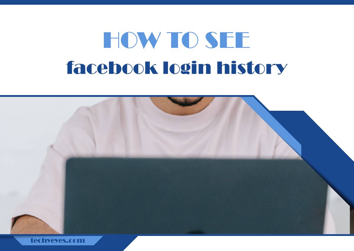 How to See Facebook Login History