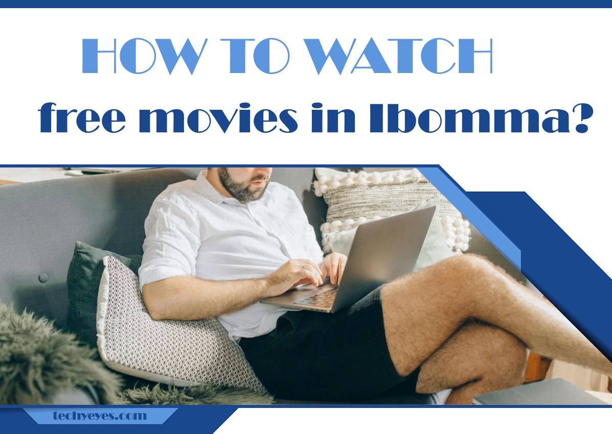 how to watch free movies in ibomma?