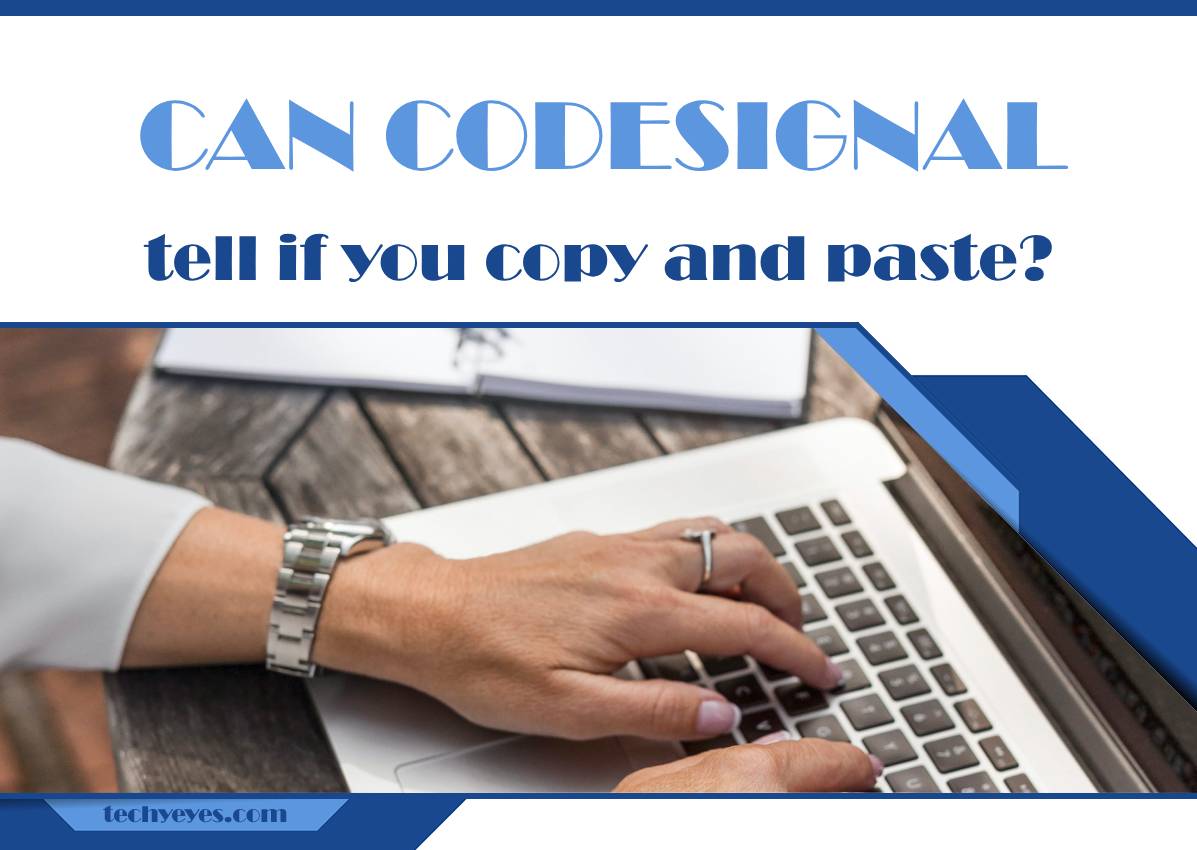 can codesignal tell if you copy and paste?